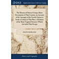 thumbnail image 1 of The History of Darien Giving a Short Description of That Country, an Account of the Attempts of the Scotch Nation to Settle a Colony in That Place, a Relation of the Many Tragical Disasters Which Atte, 1 of 1