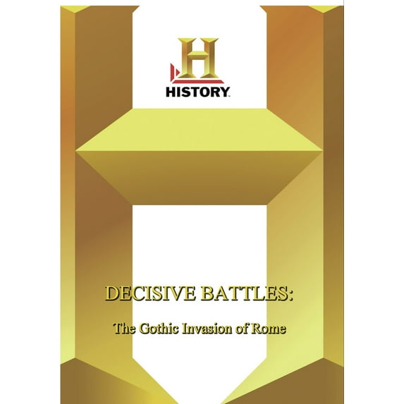 History - Decisive Battles Gothic Invasion Of Rome, The