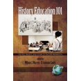 thumbnail image 1 of History Education 101: The Past, Present, and Future of Teacher Preparation, (Paperback), 1 of 1