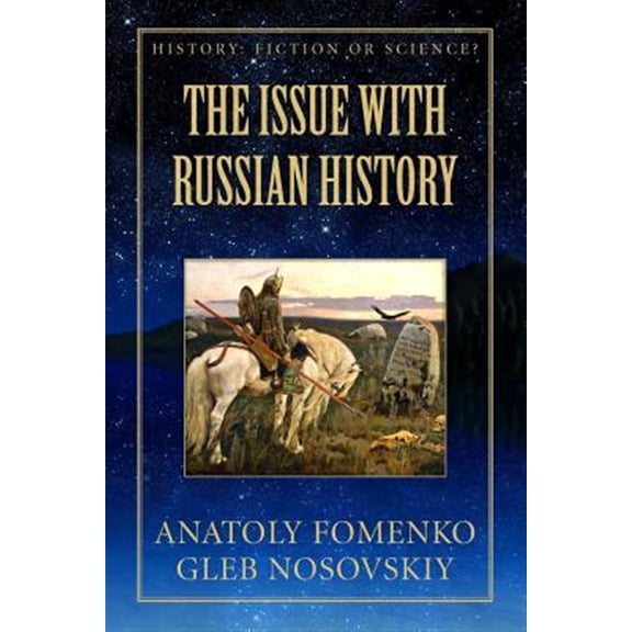 Pre-Owned History: Fiction or Science?: The Issue with Russian History (Paperback)