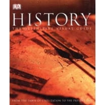 Pre-Owned History The Definitive Visual Guide: From the Dawn of Civilization to the Present Day (Paperback) 0756676096 9780756676094