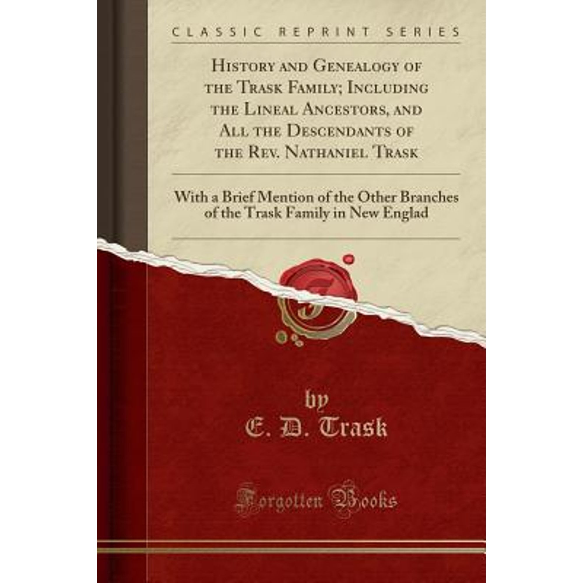 History and Genealogy of the Trask Family Including the Lineal