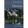 thumbnail image 1 of History &amp; Guide Devizes: History &amp; Guide, (Paperback), 1 of 1