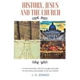 thumbnail image 1 of History, Jesus and the Church (Paperback), 1 of 1