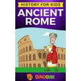 thumbnail image 1 of Ancient Rome: History for kids: A captivating guide to the Roman Republic, The Rise and Fall of the Roman empire, 1 of 1