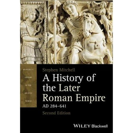 Pre-Owned History Later Roman Empire 2e (Paperback) 1118312422 9781118312421