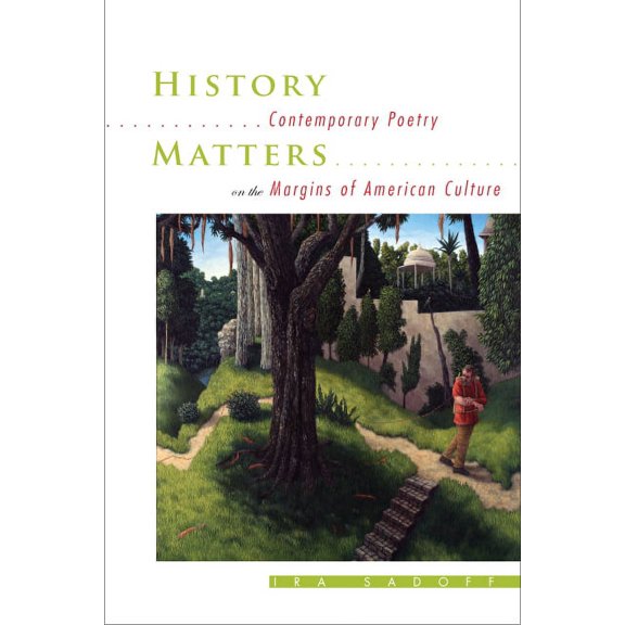 History Matters : Contemporary Poetry on the Margins of American Culture (Hardcover)