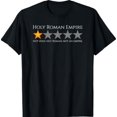 Meme Rome Monarchy History Meme - Holy Roman Empire - Medieval History T-Shirt - Walmart.com