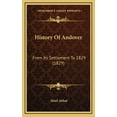 thumbnail image 1 of History Of Andover : From Its Settlement To 1829 (1829) (Hardcover), 1 of 1