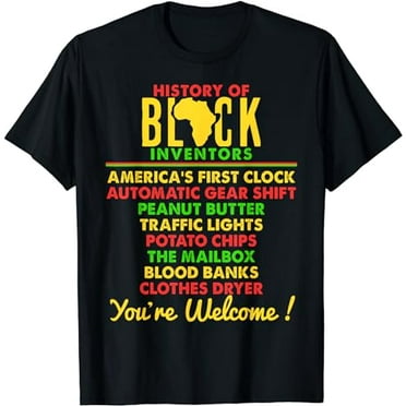 History Of Black Inventors Black Scientists Entrepreneurs T-Shirt