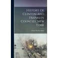 thumbnail image 1 of History Of Clinton And Franklin Counties, New York (Hardcover), 1 of 1
