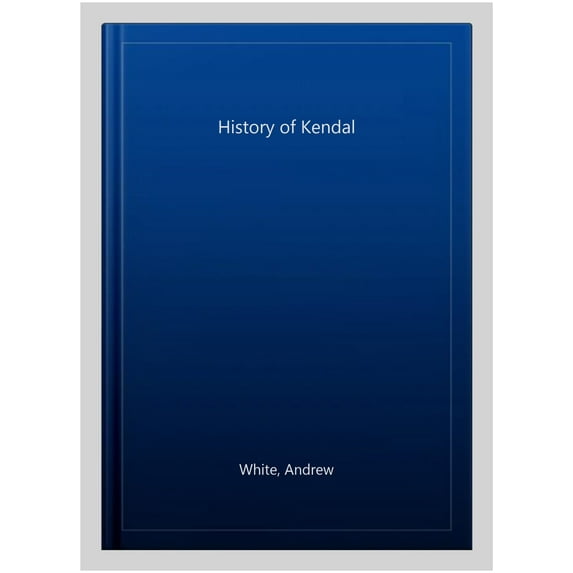 History Of Kendal