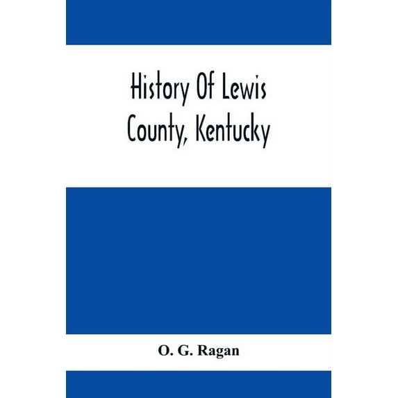 History Of Lewis County, Kentucky, (Paperback)