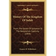 thumbnail image 1 of History Of The Kingdom Of Judah : From The Death Of Solomon To The Babylonish Captivity (1859) (Paperback), 1 of 1