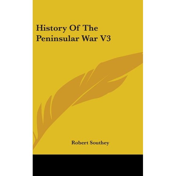 History Of The Peninsular War V3 (Hardcover)