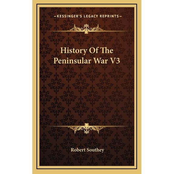 History Of The Peninsular War V3 (Hardcover)