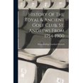 thumbnail image 1 of History Of The Royal & Ancient Golf Club, St. Andrews From 1754-1900, 1 of 1