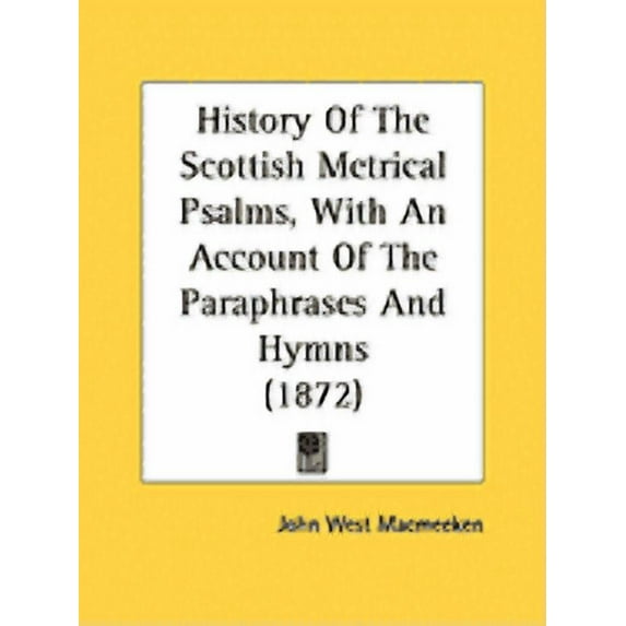 History Of The Scottish Metrical Psalms