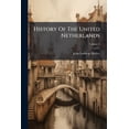 thumbnail image 1 of History Of The United Netherlands; Volume 4 (Paperback), 1 of 1