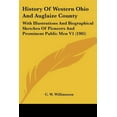 thumbnail image 1 of History Of Western Ohio And Auglaize County : With Illustrations And Biographical Sketches Of Pioneers And Prominent Public Men V1 (1905) (Paperback), 1 of 1