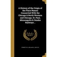 thumbnail image 1 of A History of the Origin of the Place Names Connected with the Chicago North Western and Chicago, St. Paul, Minneapolis Omaha Railways . Hardcover 1371784698 9781371784690 Stennett, W H William, 1 of 1