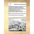 thumbnail image 1 of The History of Paraguay Containing Amongst Many Other New, Curious, and Interesting Particulars of That Country, a Full and Authentic Account of the Establishments Formed There by the Jesuits, Written, 1 of 1