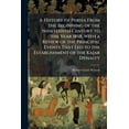 thumbnail image 1 of A History of Persia from the Beginning of the Nineteenth Century to the Year 1858, with a Review of the Principal Events That Led to the Establishment of the Kajar Dynasty, 1 of 1