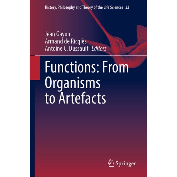 History, Philosophy and Theory of the Li Functions: From Organisms to Artefacts, Book 32, (Hardcover)