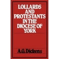 thumbnail image 1 of History Reprint Lollards and Protestants in the Diocese of York, Book 1, (Paperback), 1 of 1