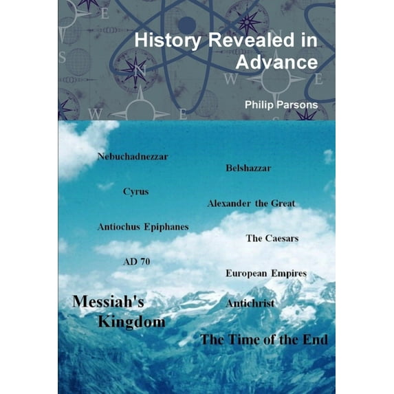 History Revealed in Advance, (Paperback)