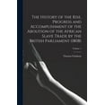 thumbnail image 1 of The History of the Rise, Progress and Accomplishment of the Abolition of the African Slave Trade by the British Parliament (1808); Volume 1 (Paperback), 1 of 1