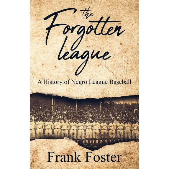 History Shorts The Forgotten League: A History of Negro League Baseball, Book 2, (Paperback)
