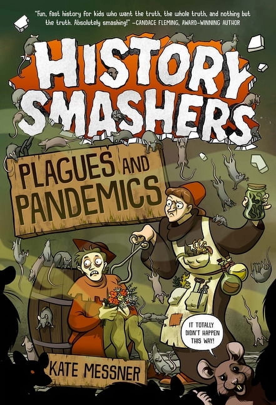 History Smashers History Smashers: Plagues and Pandemics, (Hardcover)