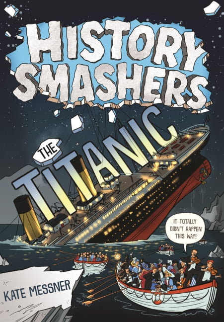 History Smashers Titanic, (Hardcover)