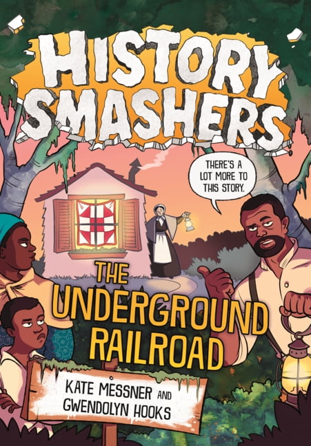History Smashers Underground Railroad, (Hardcover)