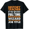 thumbnail image 1 of History Teacher Is Not An Actual Job Title Funny T-Shirt, 1 of 4