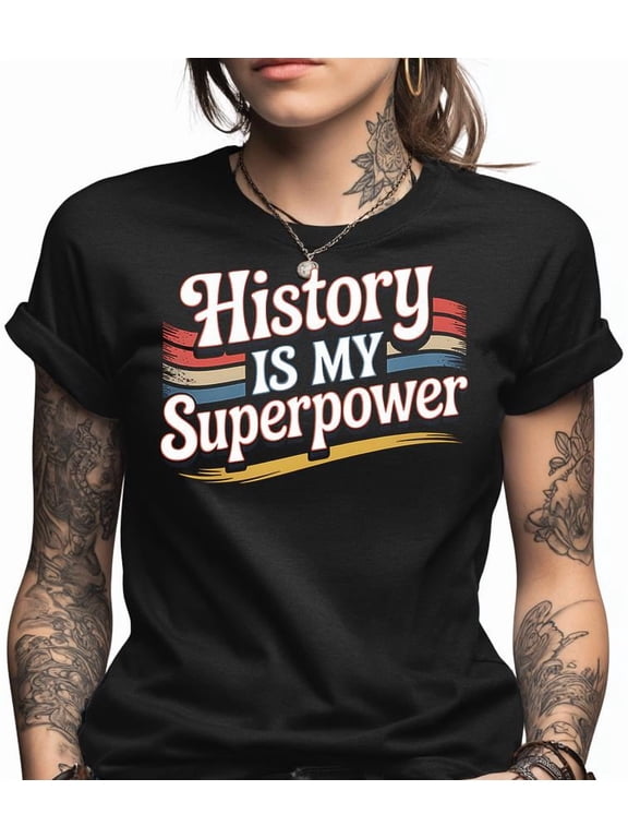 History Teacher Shirt, History Is My Superpower Tee, Funny Social Studies Teacher Gift, Retro History Buff T-Shirt for History Major