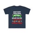 thumbnail image 1 of History Teacher by day Binge Eater by Christmas Unisex T-shirt S-3XL, 1 of 2