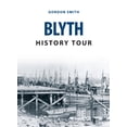 thumbnail image 1 of History Tour: Blyth History Tour (Paperback), 1 of 1