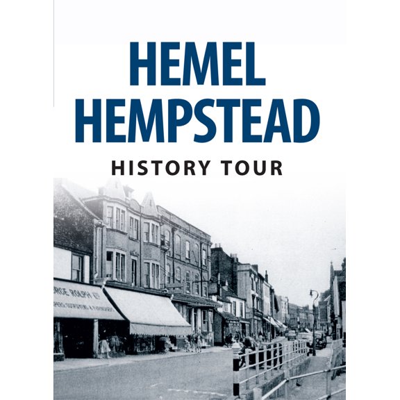 History Tour: Hemel Hempstead History Tour (Paperback)