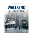 thumbnail image 1 of History Tour: Wallsend History Tour (Paperback), 1 of 1