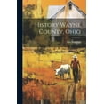 thumbnail image 1 of History Wayne County, Ohio (Paperback), 1 of 1