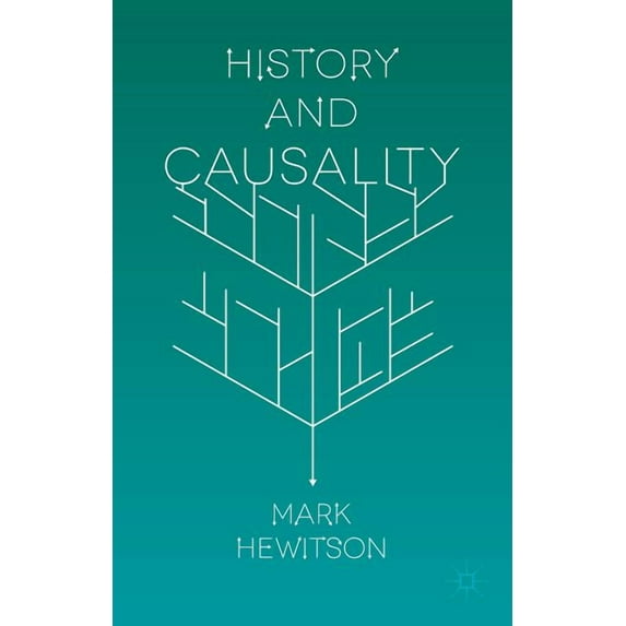 History and Causality, (Paperback)
