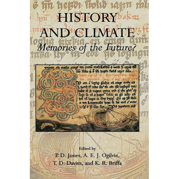 History and Climate: Memories of the Future?, (Hardcover)