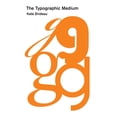 thumbnail image 1 of History and Foundations of Information S The Typographic Medium, (Hardcover), 1 of 1