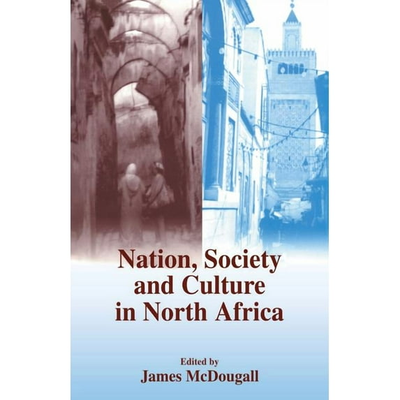 History and Society in the Islamic World Nation, Society and Culture in North Africa, (Paperback)