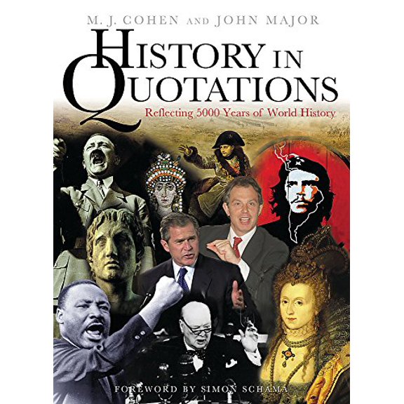 Pre-Owned History in Quotations: Reflecting 5000 Years of World History (Hardcover) 0304353876 9780304353873