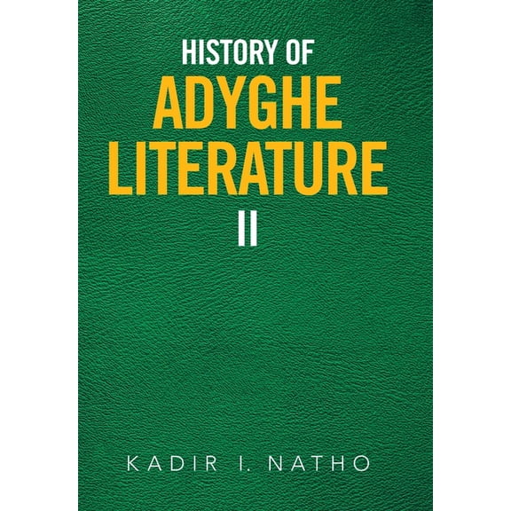 History of Adyghe Literature: Ii (Hardcover)