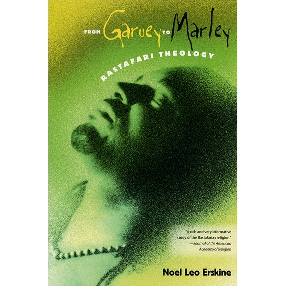 History of African American Religions From Garvey to Marley: Rastafari Theology, (Paperback)