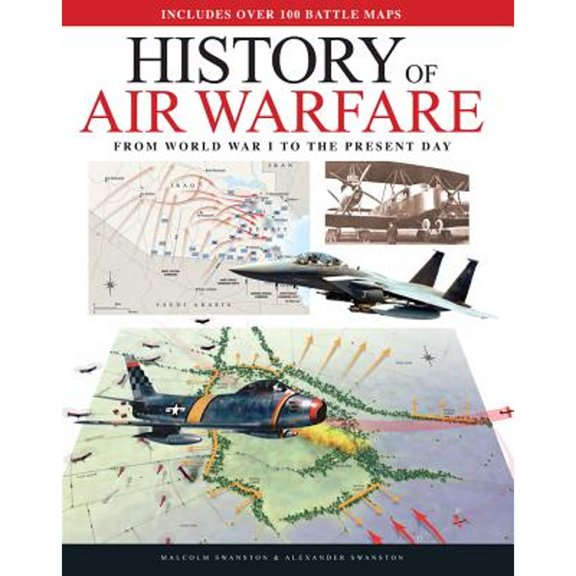 Pre-Owned Air Warfare Illustrated Atlas: From World War I to the Present Day (Hardcover) 1782747095 9781782747093